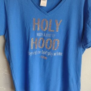 "Holy w A Hint Of Hood,Pray w Me, DON'T play w Me" Women's Xlg T-shirt,w Earings